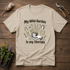 My Wild Garden Is My Therapy T-Shirt