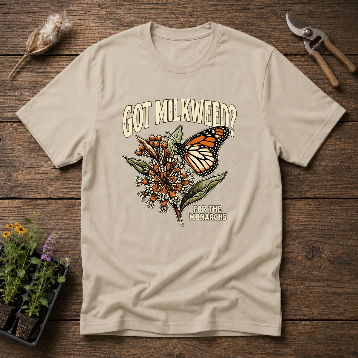 Got Milkweed T-Shirt