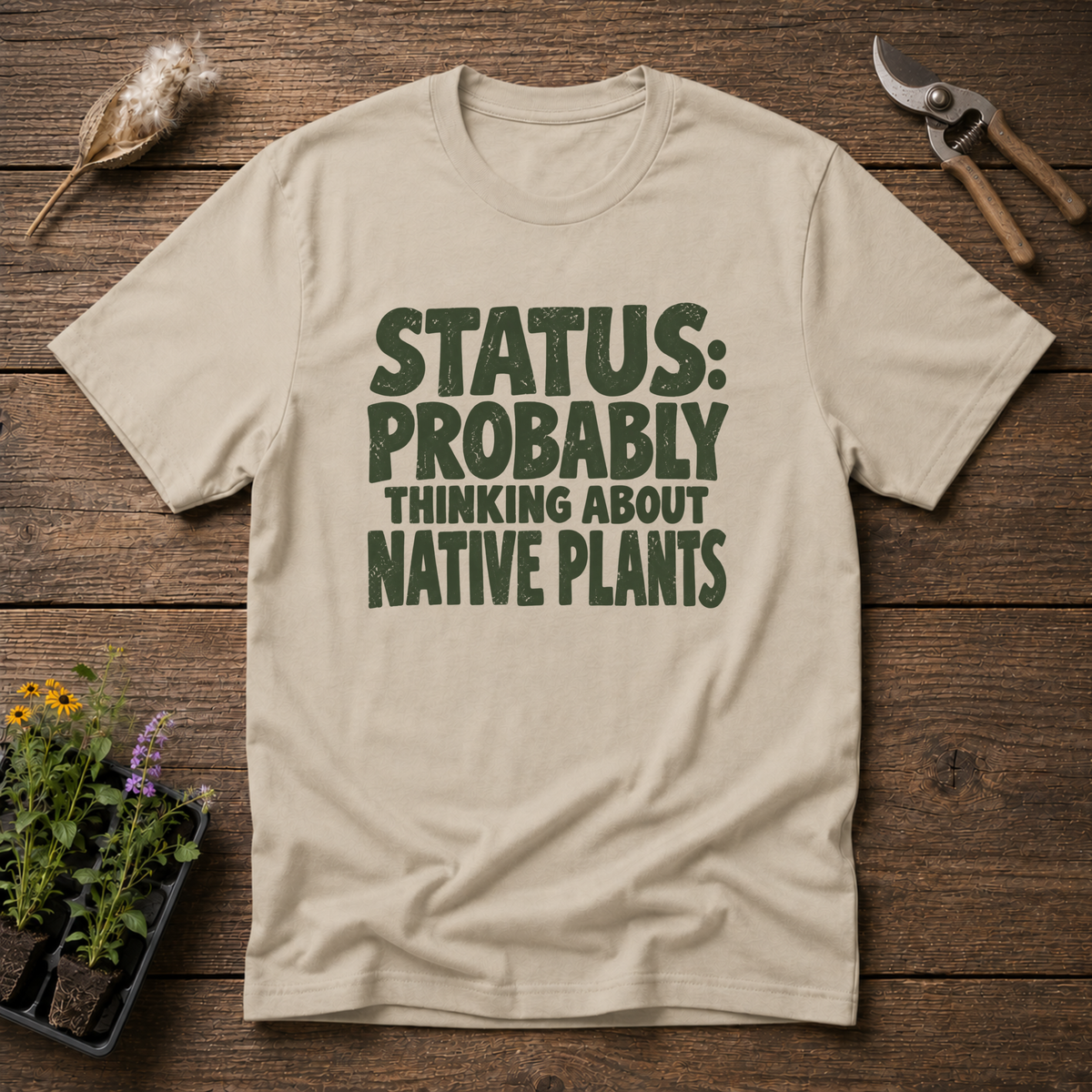 Native Plant Thoughts T-Shirt