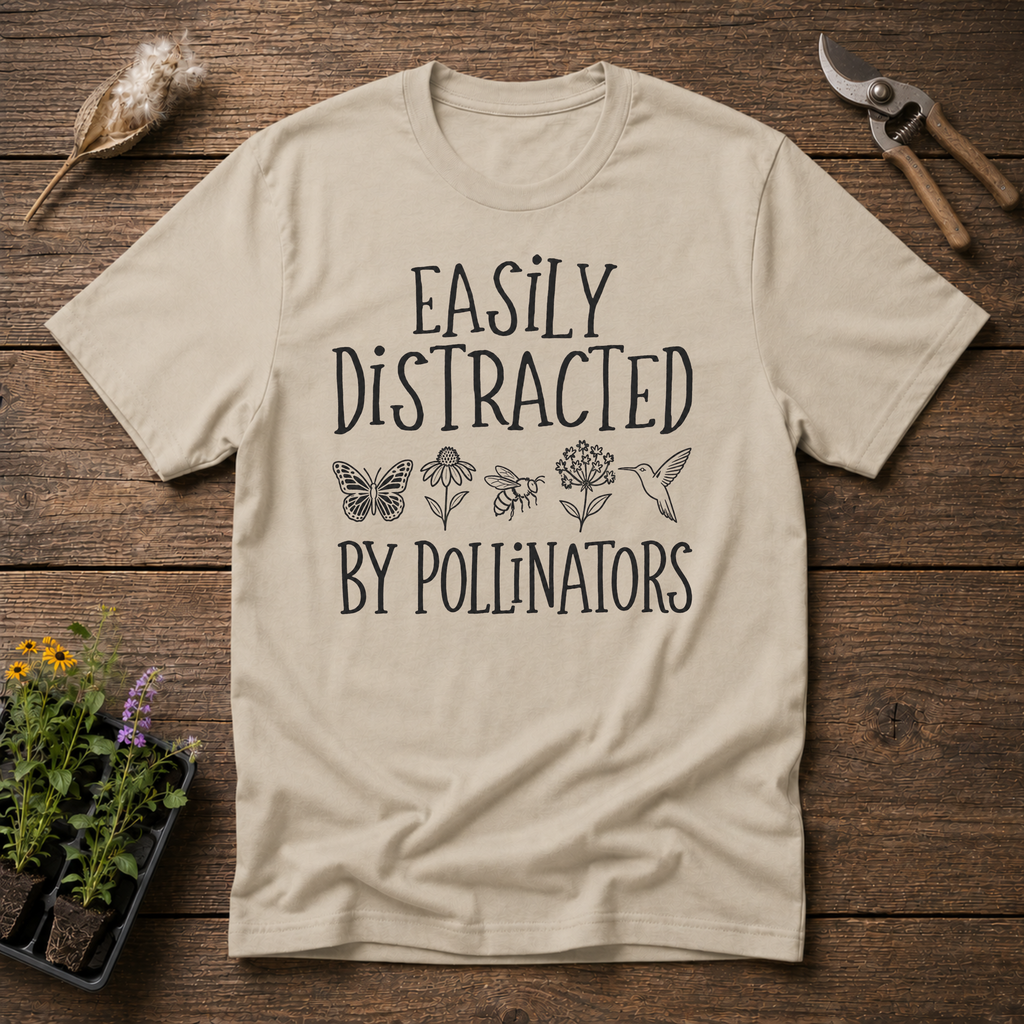 Easily Distracted By Polinators T-Shirt