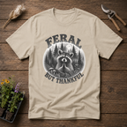 Feral But Thankful T-Shirt