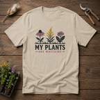 My Plants Are Watching T-Shirt