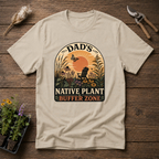 Dad's Native Plant Buffer Zone T-Shirt