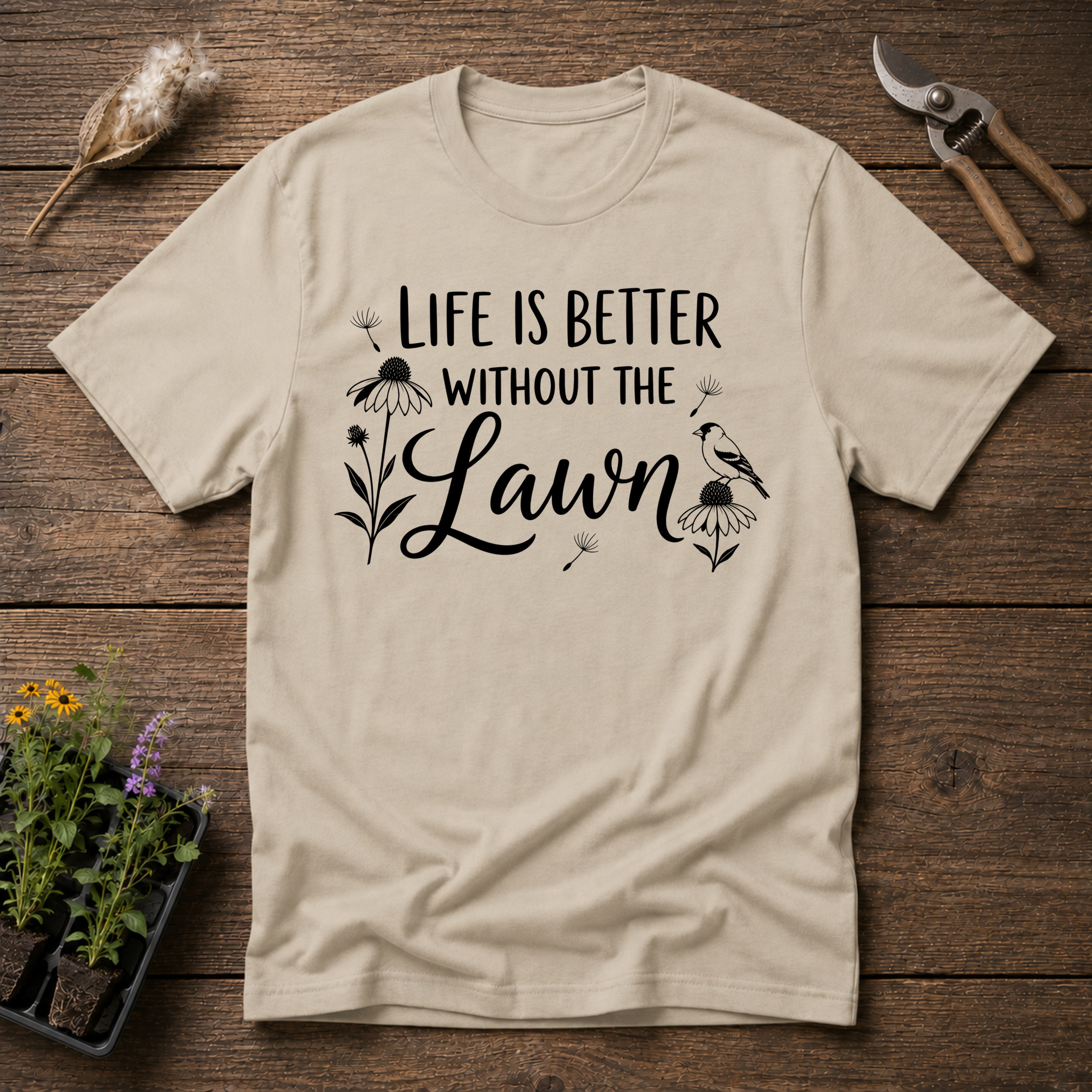 Life Is Better Without The Lawn T-Shirt