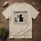 Old Woman Yells At Flowers T-Shirt