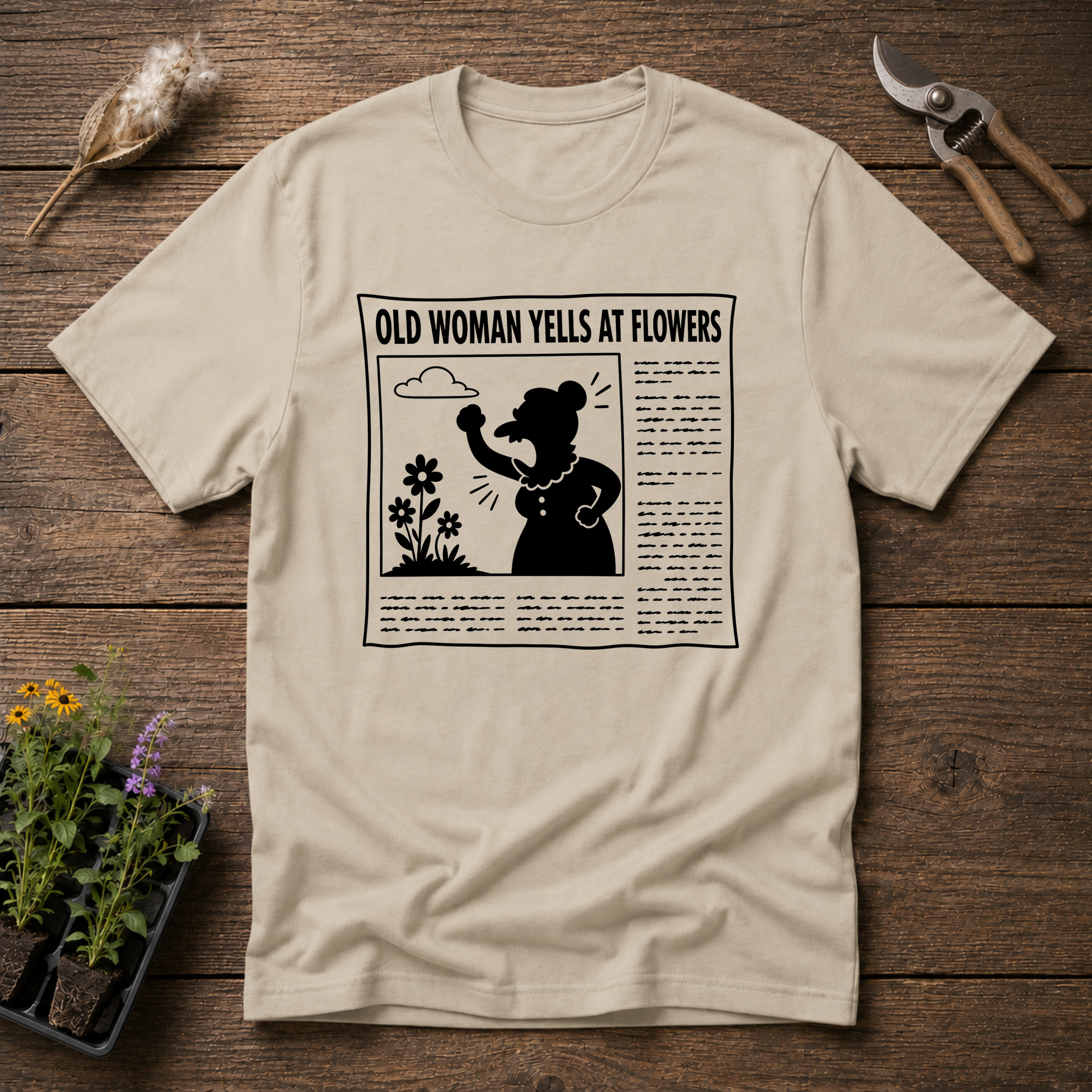Old Woman Yells At Flowers T-Shirt