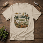 My Yard Isn't Messy T-Shirt