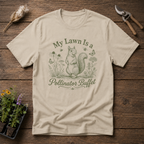 My Lawn Is a Pollinator Buffet T-Shirt
