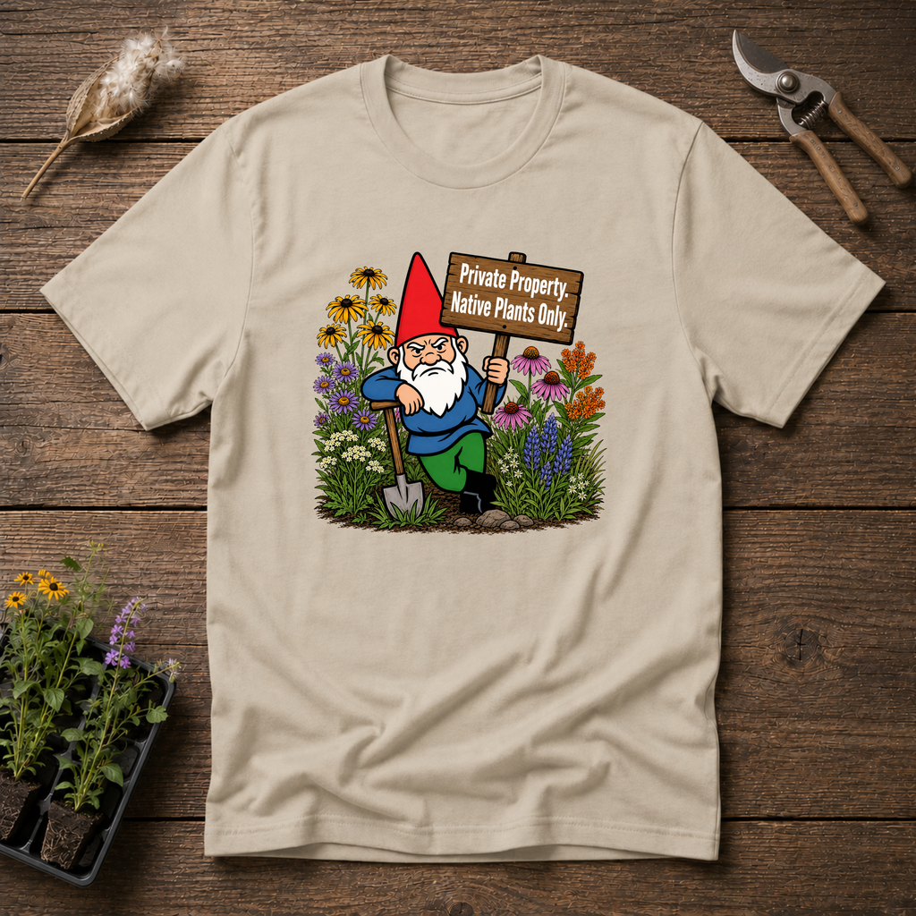 Private Property, Native Plants T-Shirt
