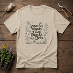Some See Weeds I See Snacks For Bees T-Shirt