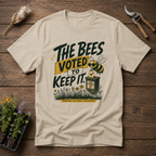 The Bees Voted To Keep It T-Shirt
