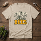Support Local Bees T-Shirt in Sand