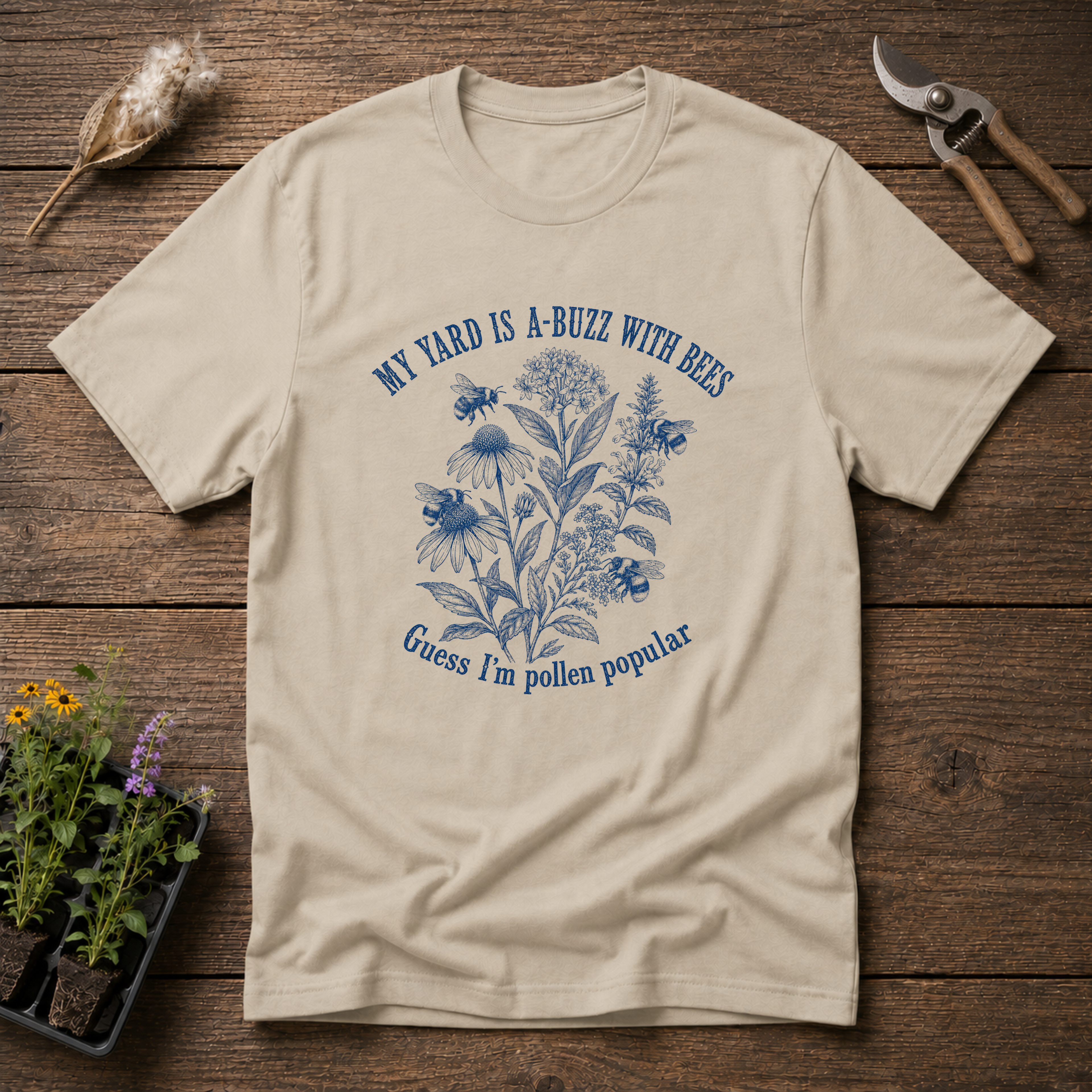 My Yard is A-Buzz With Bees T-Shirt