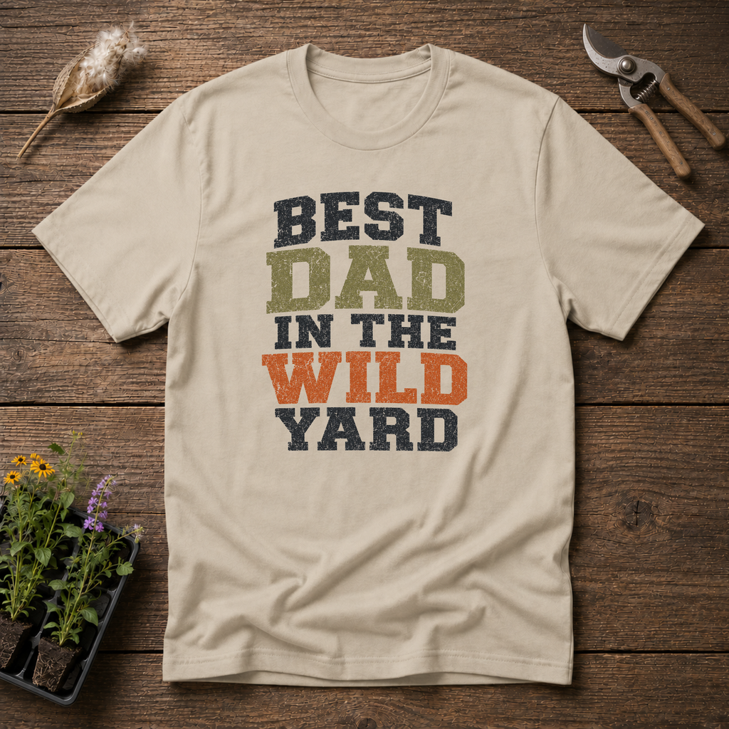 Wild Yard Dad T-Shirt