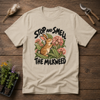 Smell The Milkweed T-Shirt