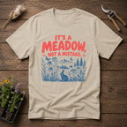 Meadow Not Mistake T-Shirt