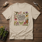 Make Your Garden Pollinator-Friendly T-Shirt