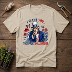 I Want You To Support Pollinators T-Shirt