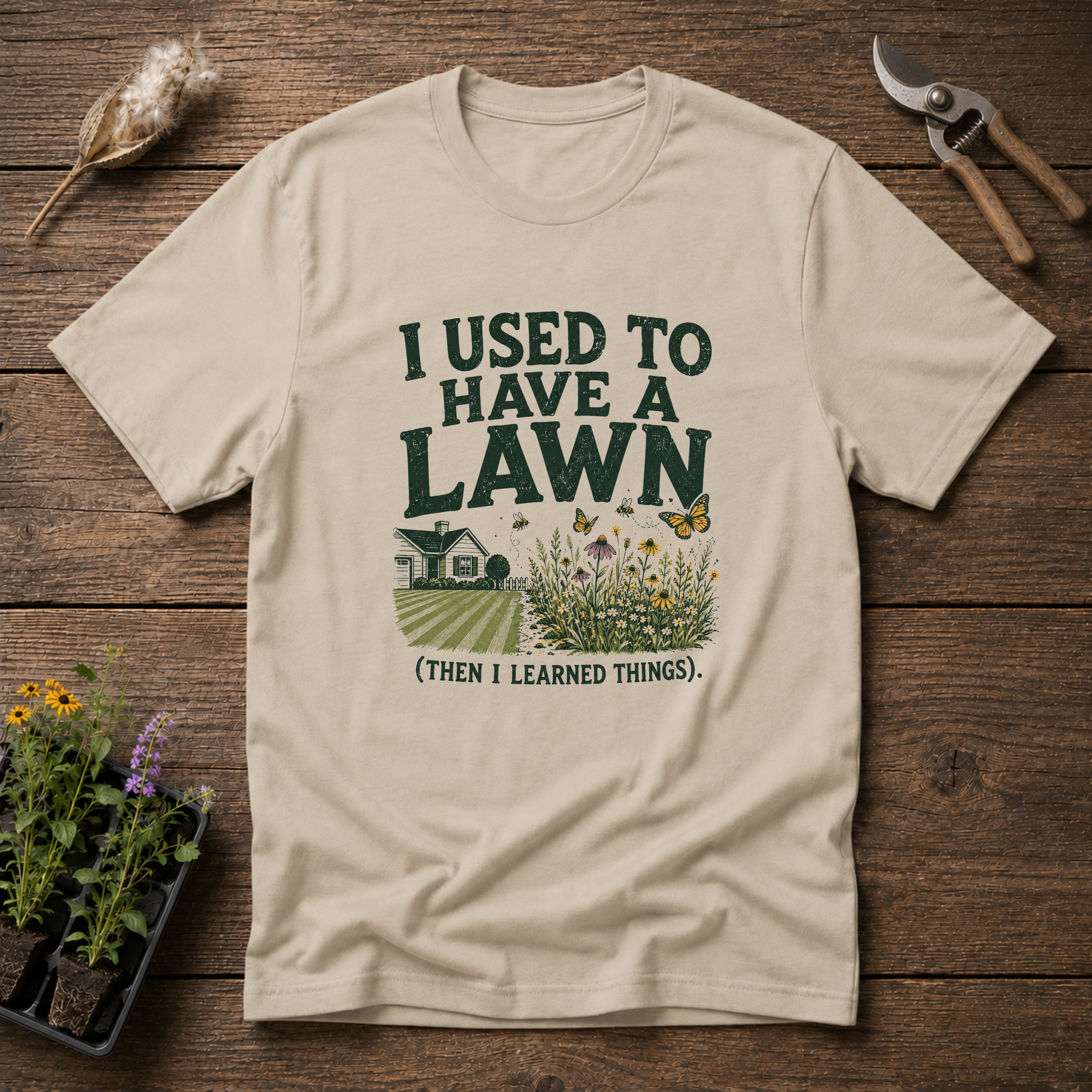I Used To Have a Lawn T-Shirt