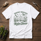 Proudly Obsessed With Native Blooms T-Shirt