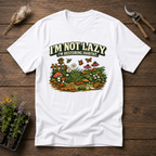 I'm Not Lazy, I'm Restoring Habitat T-Shirt