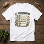 My Weekend Plans T-Shirt