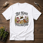 Be Kind To Pollinators T-Shirt