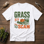 Grass Is A Scam T-Shirt
