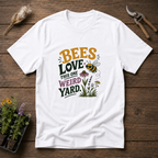 Bees Love This One Weird Yard T-Shirt