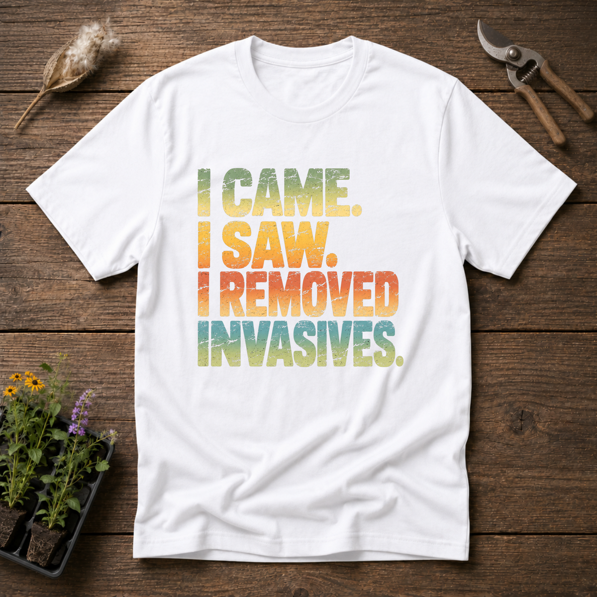 I Removed Invasives T-Shirt