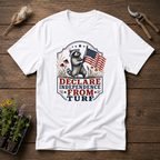 Declare Independence From Turf T-Shirt