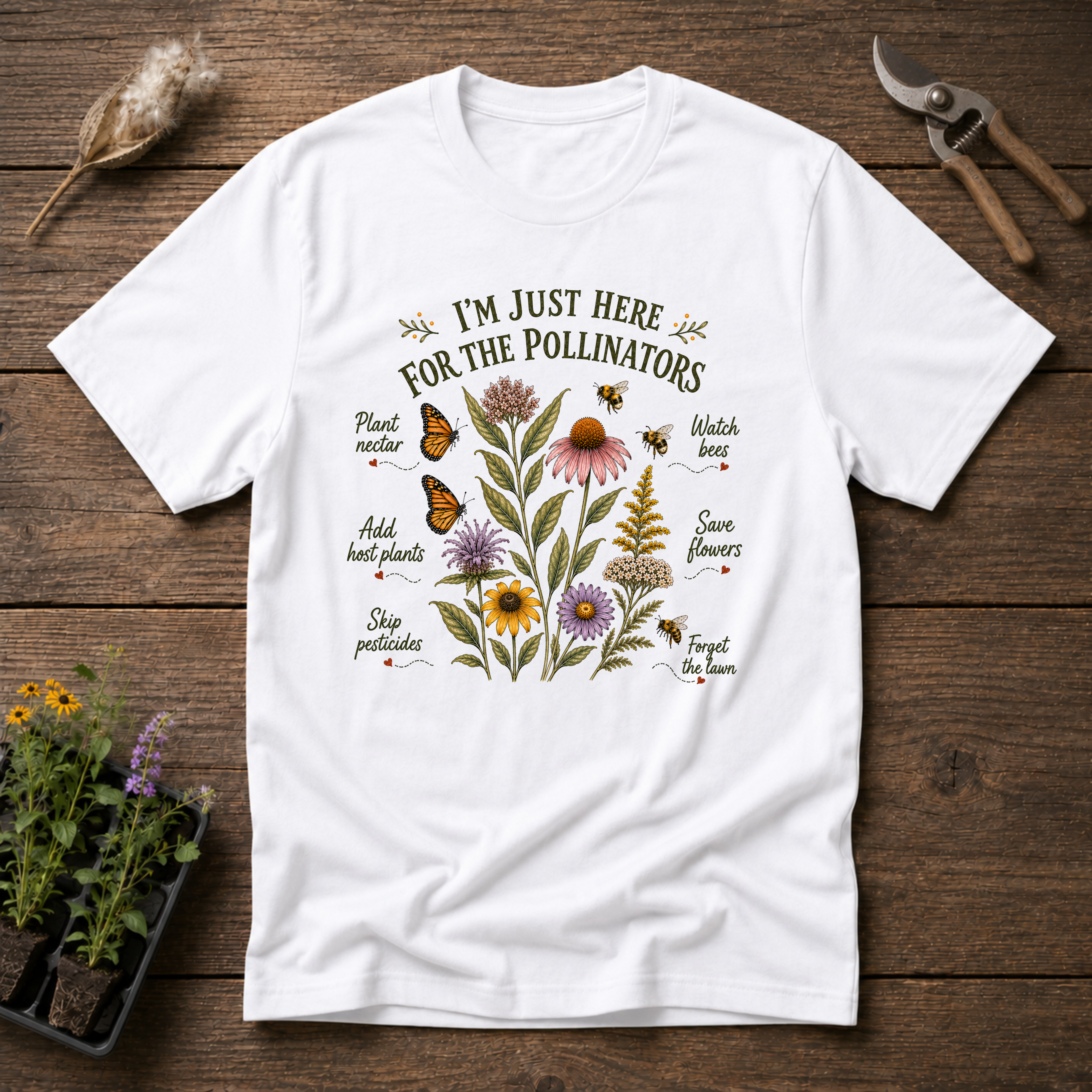 I'm Just Here For The Pollinators T-Shirt