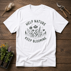 Help Nature Keep Blooming T-Shirt