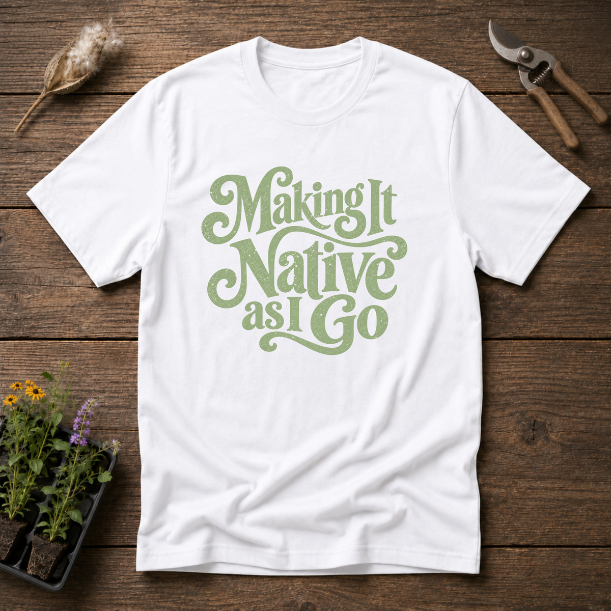 Making It Native T-Shirt