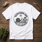 Slow Down T-Shirt