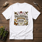 Pollinators Welcome Here T-Shirt