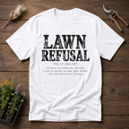 Lawn Refusal T-Shirt