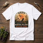Dad's Native Plant Buffer Zone T-Shirt