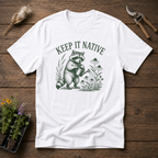 Keep It Native T-Shirt