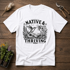 Native & Thriving T-Shirt