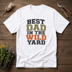 Wild Yard Dad T-Shirt