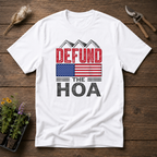 Defund The HOA T-Shirt