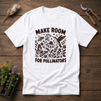 Make Room For Pollinators T-Shirt