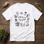 I'll Be In My Yard T-Shirt