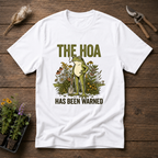 HOA Was Warned T-Shirt in White
