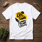 Plant Flowers Instead T-Shirt in White