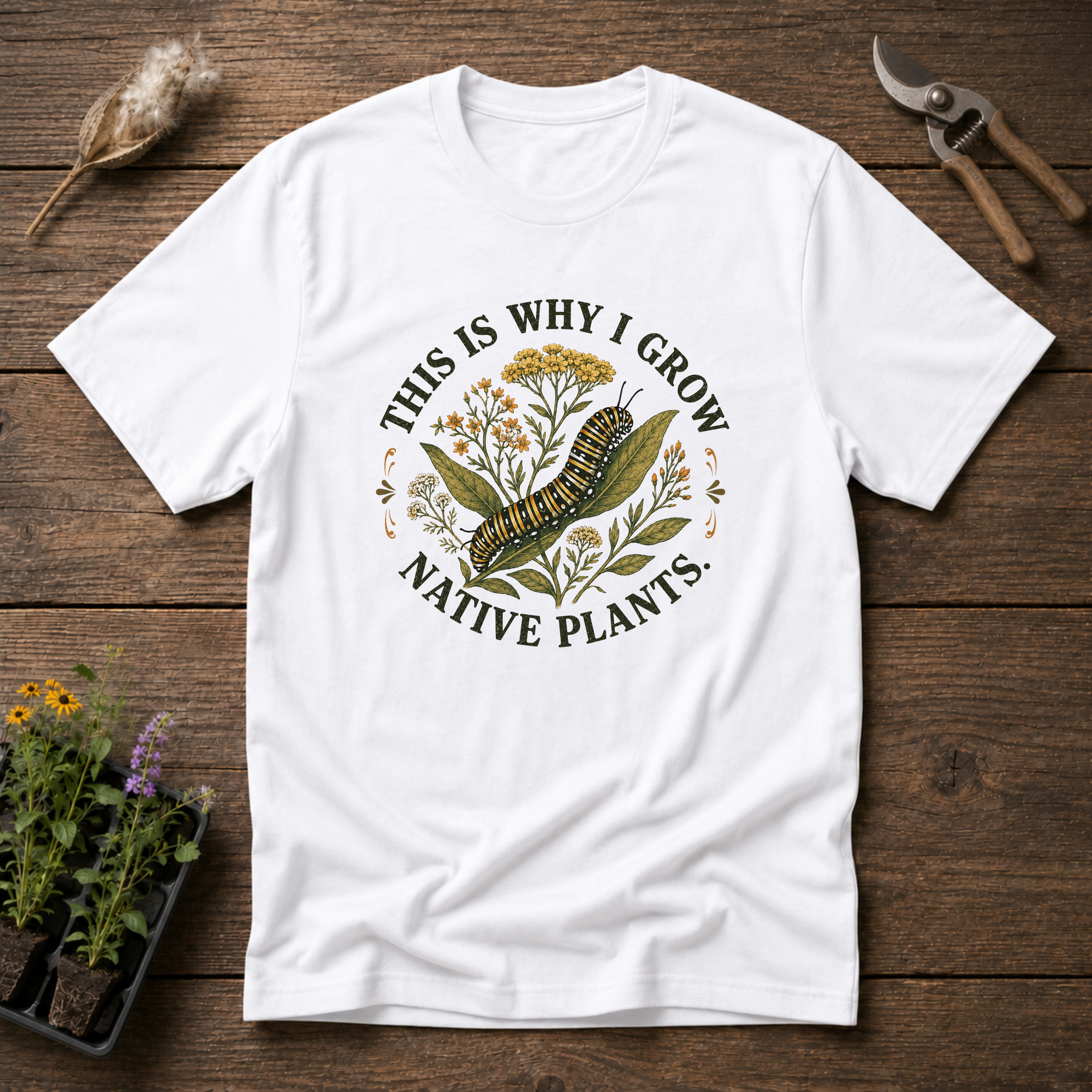 Why I Grow T-Shirt