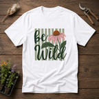 Be Wild T-Shirt